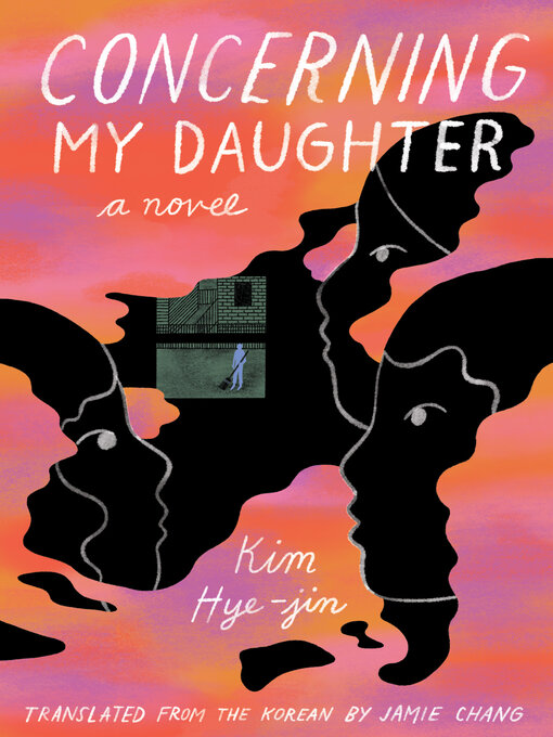 Title details for Concerning My Daughter by Kim Hye-jin - Available